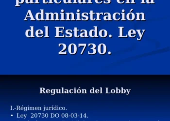 Nueva propuesta gubernamental para regular el lobby: requisitos, registros y sanciones